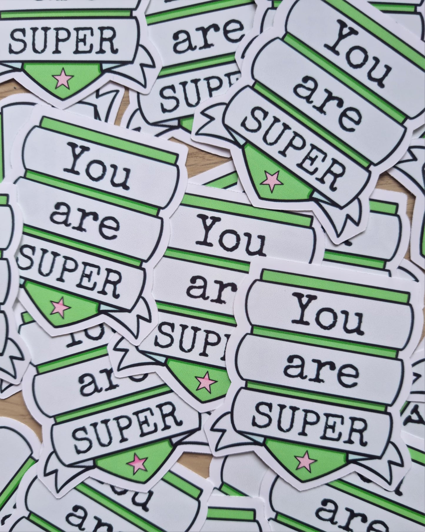 You Are Super Sticker