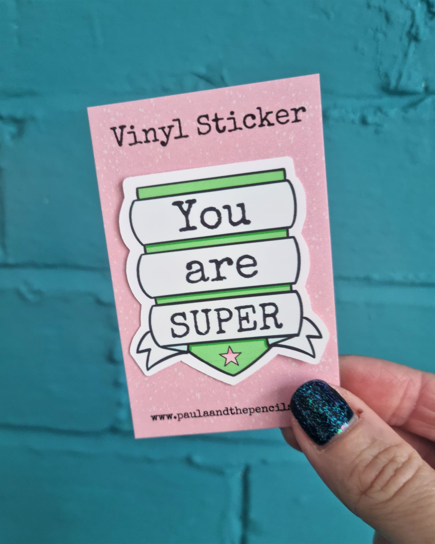 You Are Super Sticker