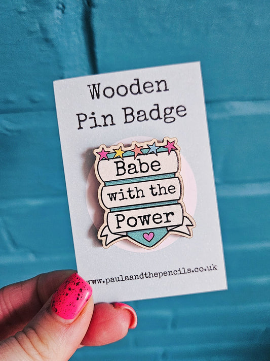 Babe With The Power Wooden Badge