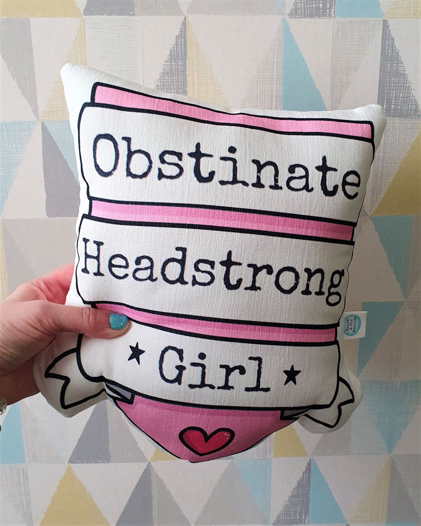 Obstinate Headstrong Girl Cushion