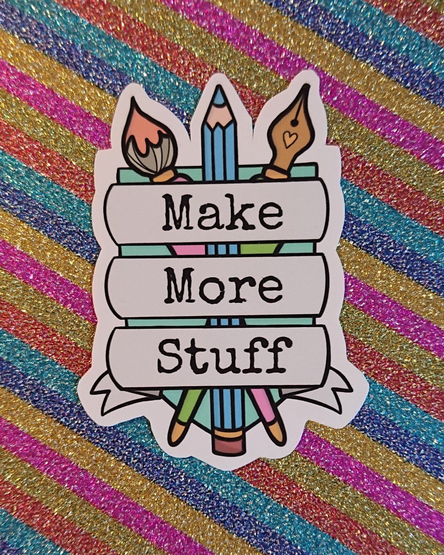 Make More Stuff Sticker